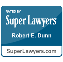 Rated By Super Lawyers | Robert E. Dunn | SuperLayers.com